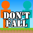Don't fall